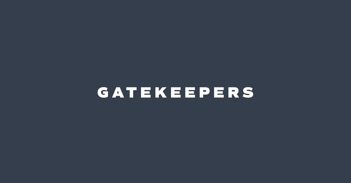 Gatekeepers